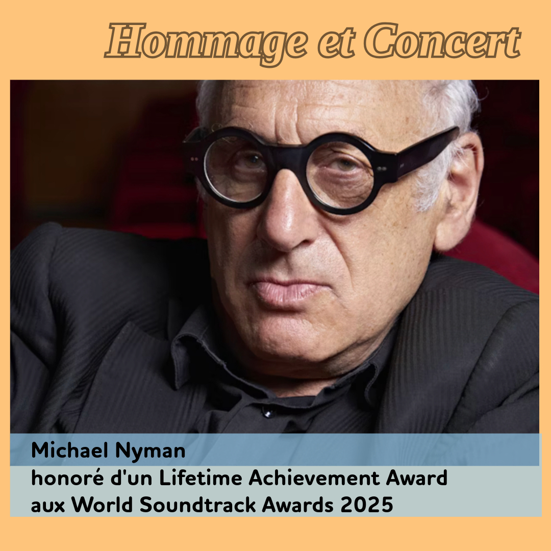 ,@,nyman,world-soundtrack-awards, - Michael Nyman honoré d'un Lifetime Achievement Award aux World Soundtrack Awards 2025